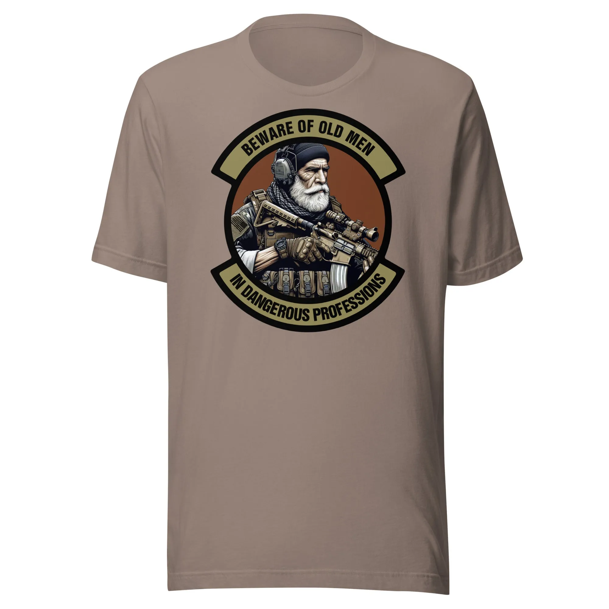 Beware of Old Men - In Dangerous Professions - Unisex t-shirt