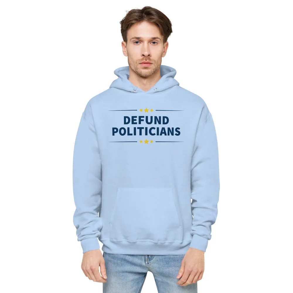 Defund Politicians (People for Liberty)  fleece hoodie