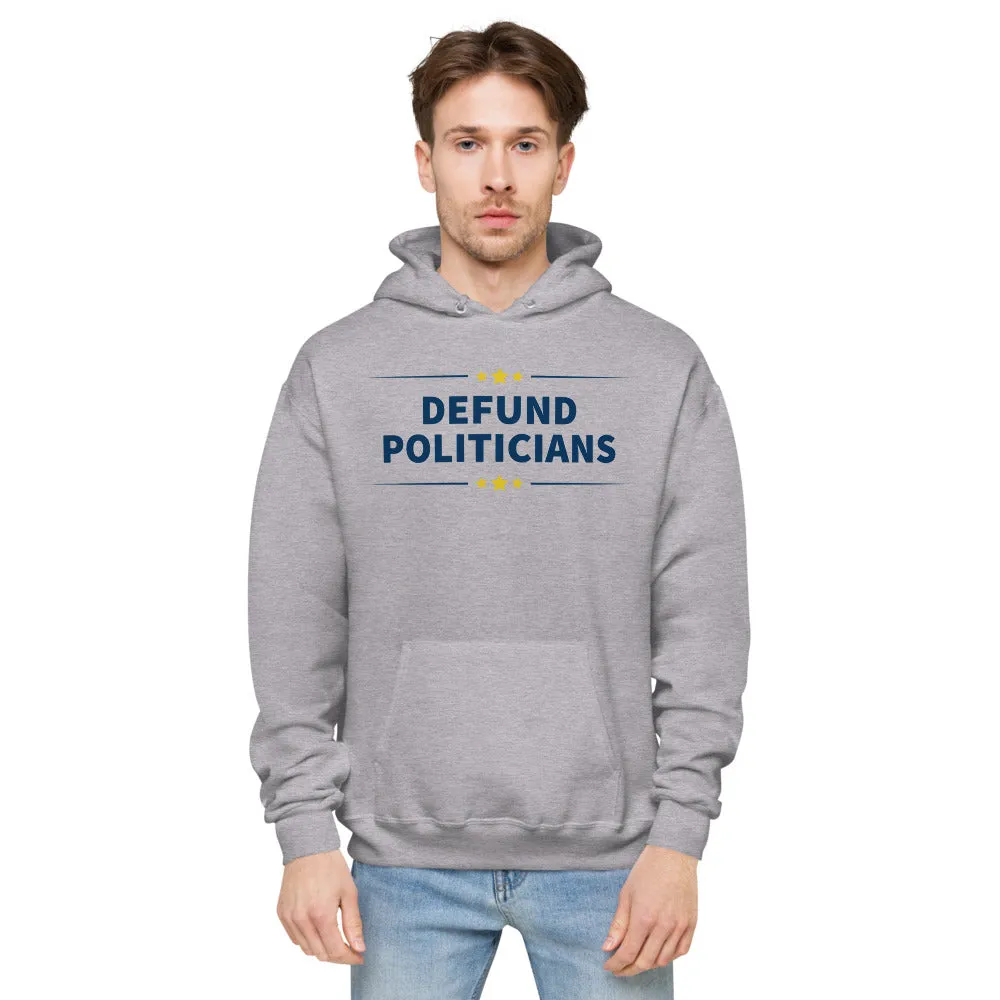 Defund Politicians (People for Liberty)  fleece hoodie