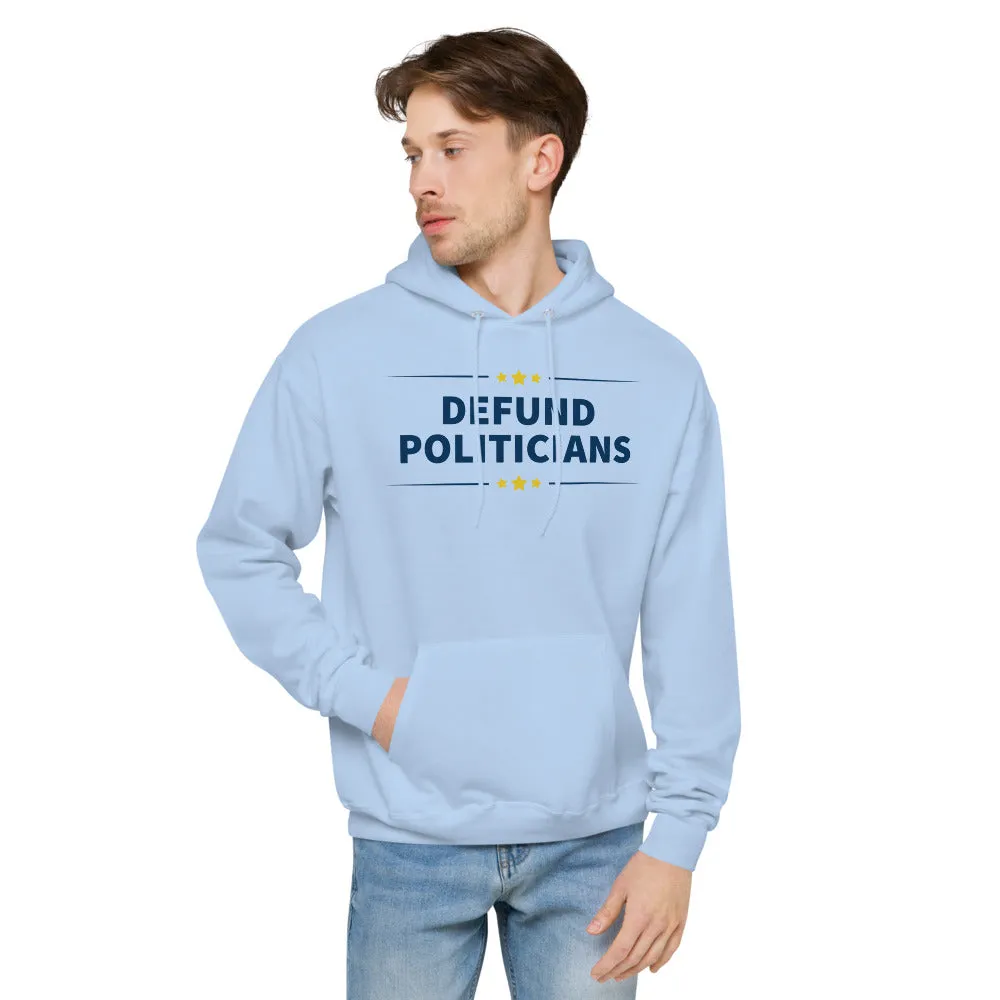 Defund Politicians (People for Liberty)  fleece hoodie